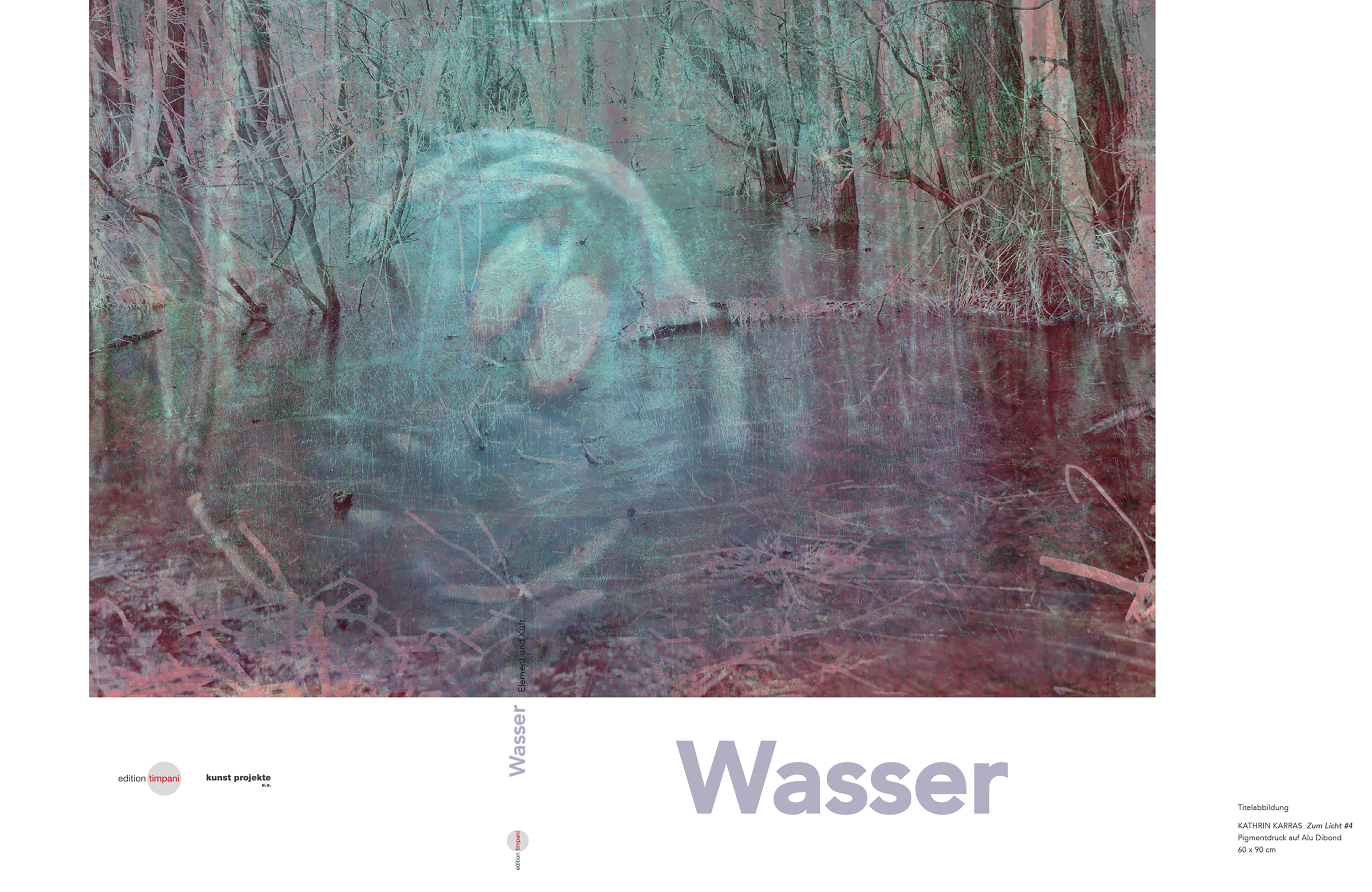 Katalogbuch zur Zweiteiligen Ausstellung ›Wasser.Element und Kult‹